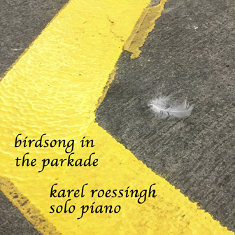 birdsong in the
parkade